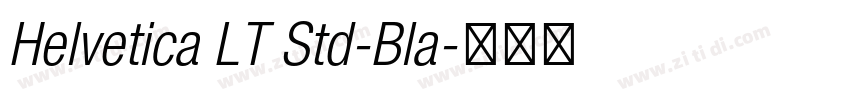 Helvetica LT Std-Bla字体转换